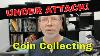 Coin Collecting Is Under Attack And This Means War