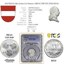 AUTRICHE De plus, Franz II, 6 Kreuzer 1803 H, TOP POP, PCGS MS 64