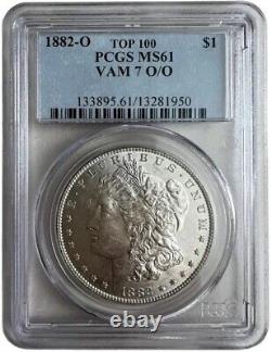 Dollar d'argent Morgan de 1882-O, PCGS MS61 TOP 100-VAM 7, O/O 31 Pop, 513 Supérieur