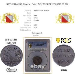 PAYS-BAS, Utrecht, Duit 1745, TOP POP, PCGS MS 63 BN